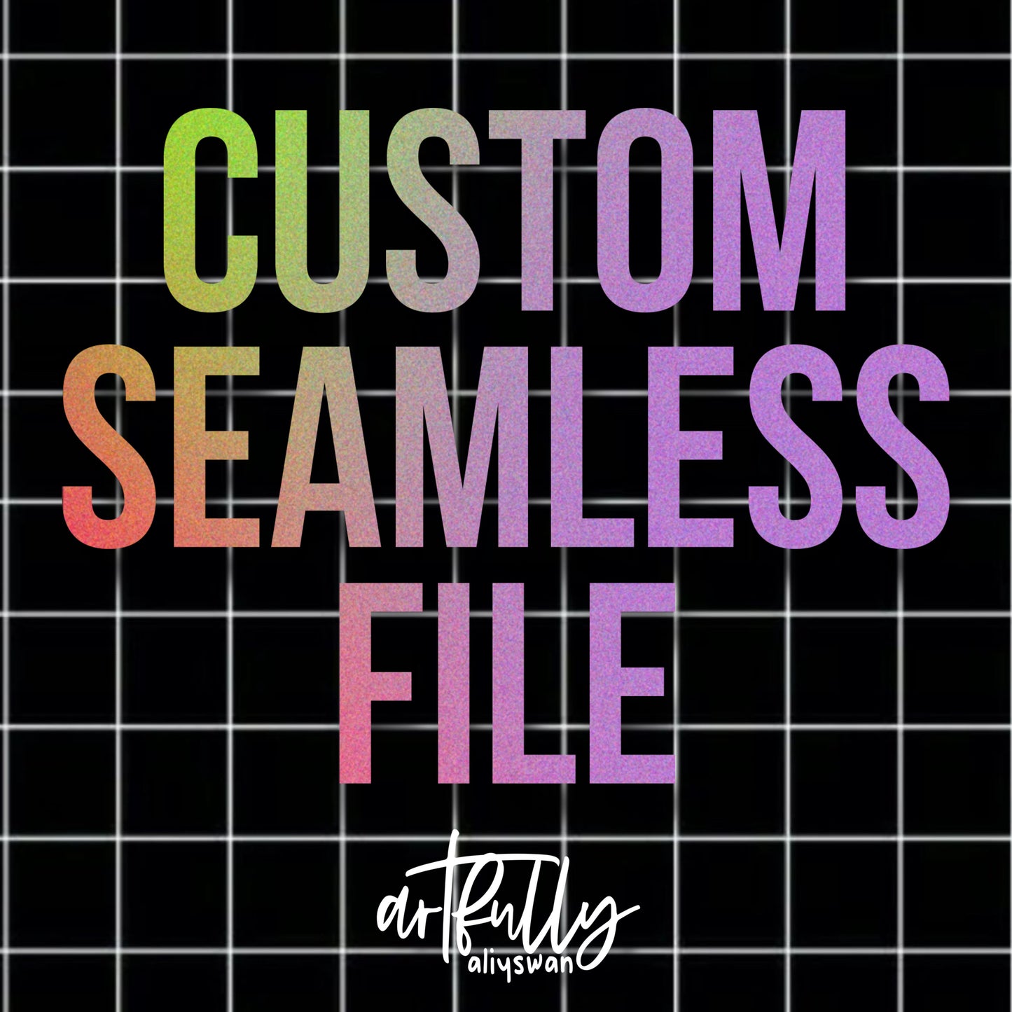 Custom Digital File