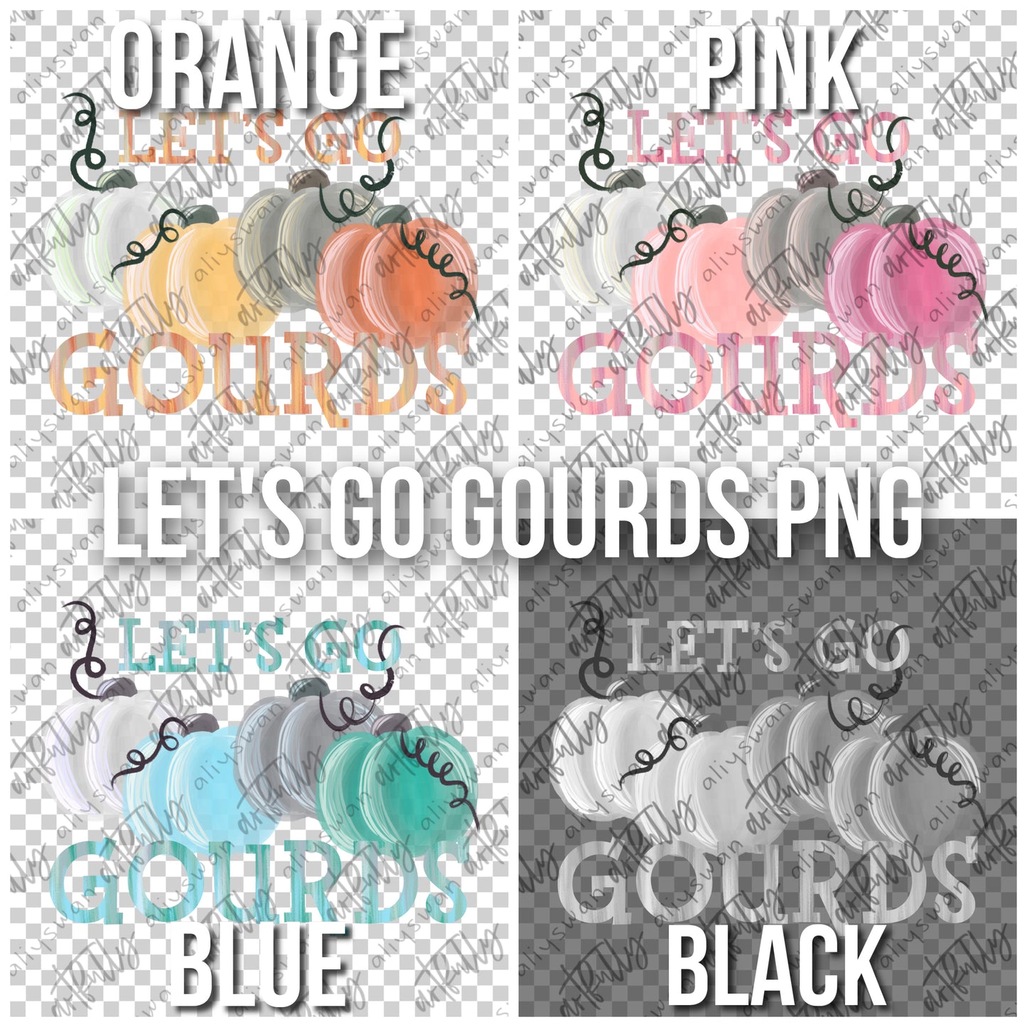 Let’s Go Gourds PNG - MULTIPLE OPTIONS