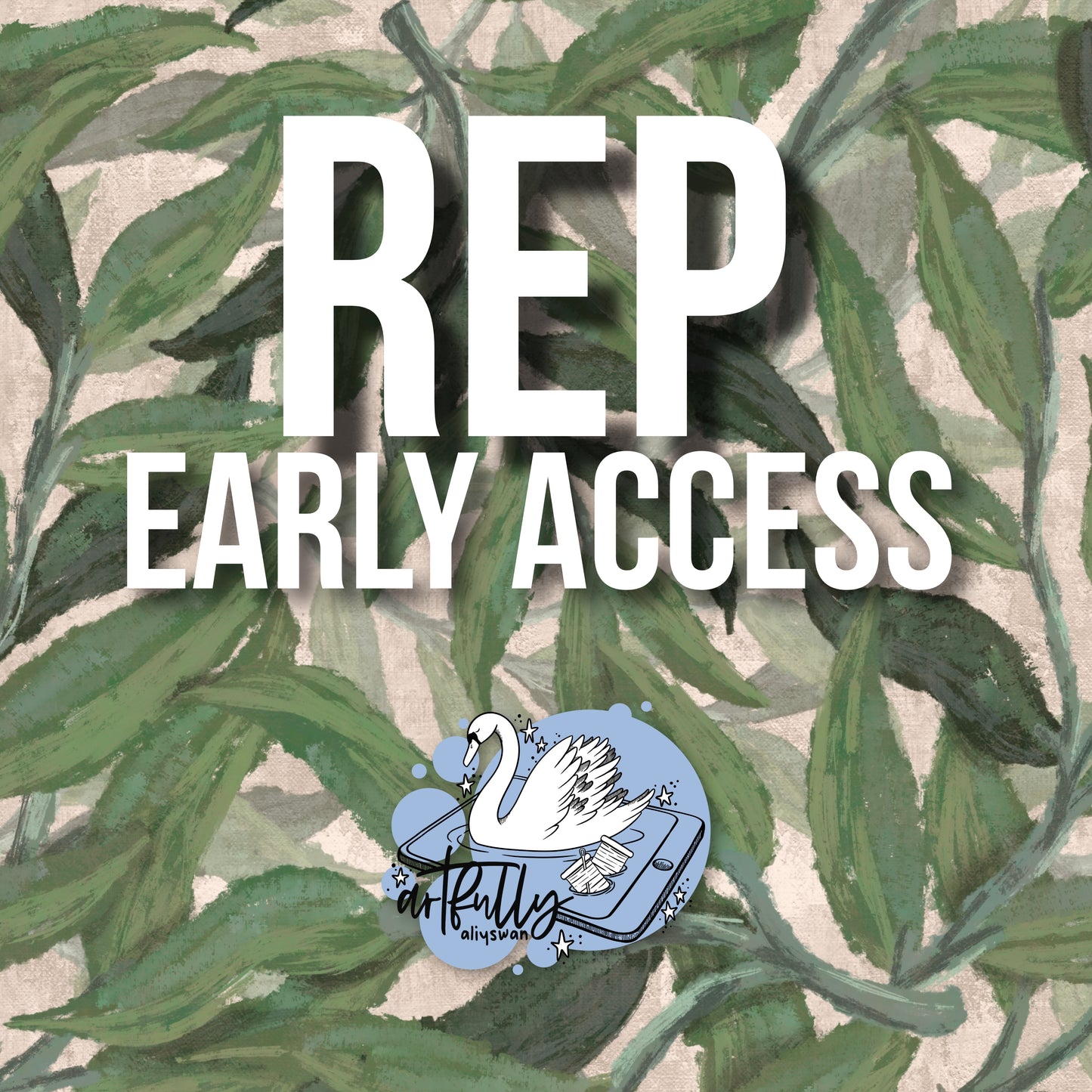 Rep Early Access
